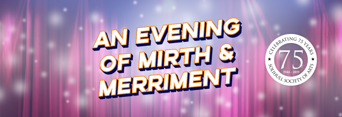 An Evening of Mirth & Merriment
